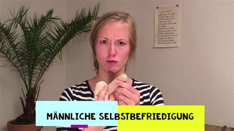 selbstbefriedigung videos|Männliche Selbstbefriedigung